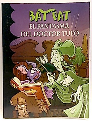 BAT PAT 8 EL FANTASMA DEL DOCTOR TUFO.. | Roberto Pavanello