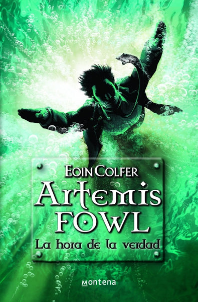 ARTEMIS FOWL VII LA HORA DE LA VERDAD | Eoin Colfer