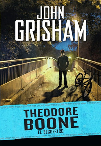 Theodore Boone- El secuestro | John Grisham