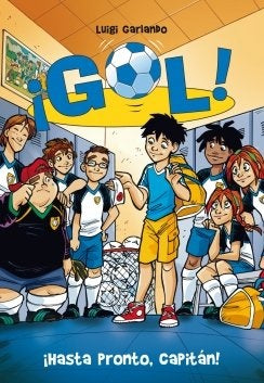 GOL 7. HASTA PRONTO CAPITÁN | Luigi Garlando