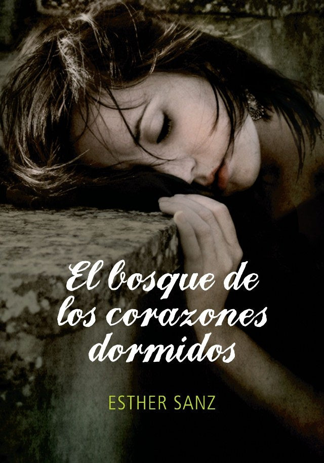 EL BOSQUE DE LOS CORAZONES DORMIDOS | Esther Sanz Sanz