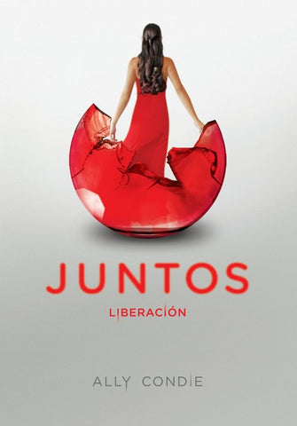 JUNTOS LIBERACION | Ally Condie