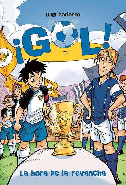GOL  LA HORA DE LA REVANCHA | Luigi Garlando