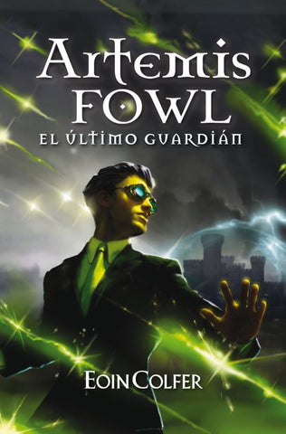 El último guardián. Artemís Fowl  | Eoin Colfer