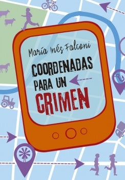 coordenadas para un crimen* | María Inés Falconi