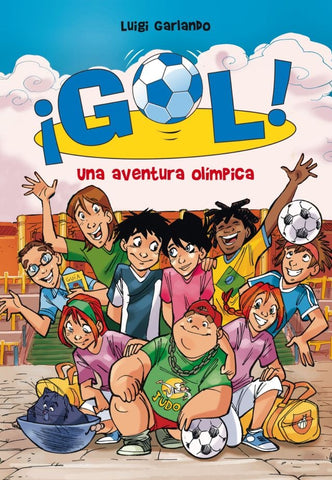 ¡GOL! UNA AVENTURA OLÍMPICA | Luigi Garlando