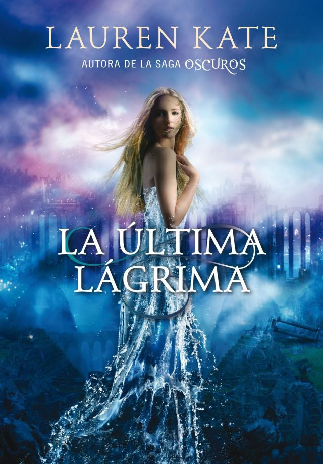 LA ULTIMA LAGRIMA *.. | Lauren Kate