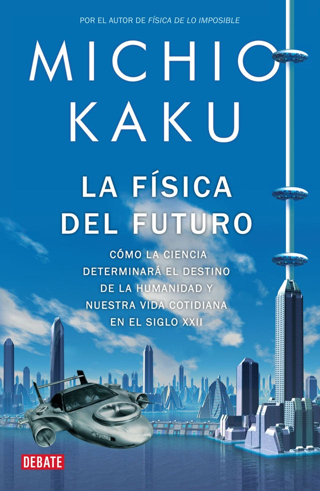 La Fisica del futuro | Michio Kaku