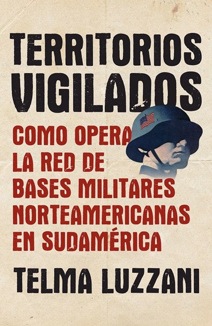 Territorios Vigilados | Telma Luzzani