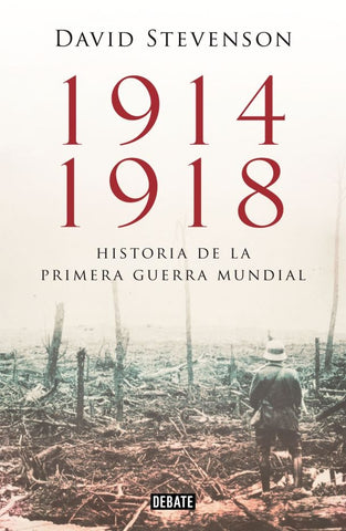 1914 - 1918 Historia de la primera Guerra Mundial | David  Stevenson