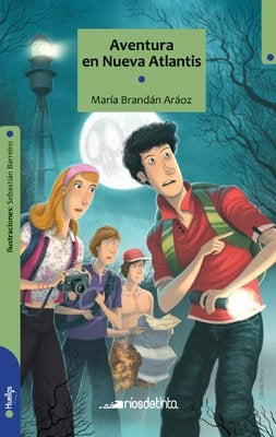 AVENTURA DE NUEVA ATLANTIS * | MARIA BRANDAN ARAOZ