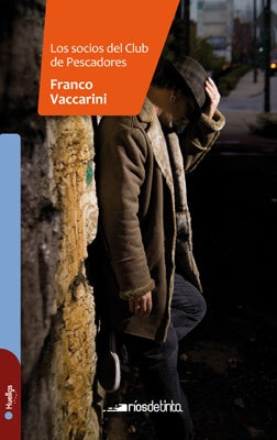 Los socios del Club de Pescadores  | Franco Vaccarini