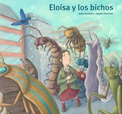 ELOISA Y LOS BICHOS.. | JAIRO  BUITRAGO
