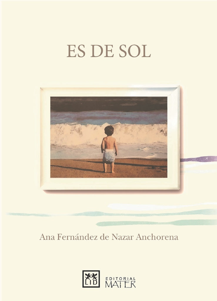 Es de sol | Ana Fernandez de Nazar Anchorena
