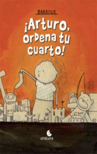 ¡Aruro, ordena tu cuarto!