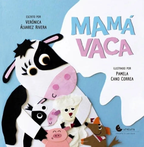 MAMA VACA | Veronica  Alvarez Rivera