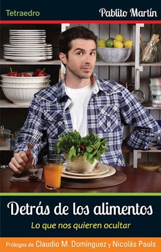 DETRAS DE LOS ALIMENTOS | Pablito Martín