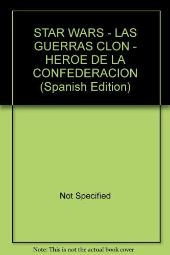 STAR WARS - LAS GUERRAS CLON - Héroe de la confederación