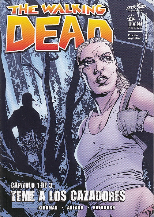 The Walking Dead. Teme a los cazadores 1 de 3