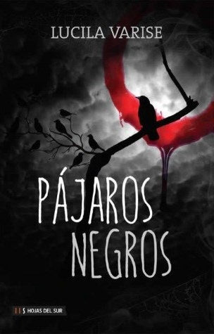 Pájaros negros | Lucia Varise