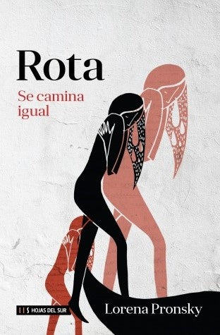 ROTA SE CAMINA IGUAL.. | Lorena  Pronsky