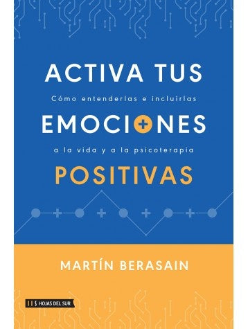 Activa tus emociones positivas | Martín Berasain
