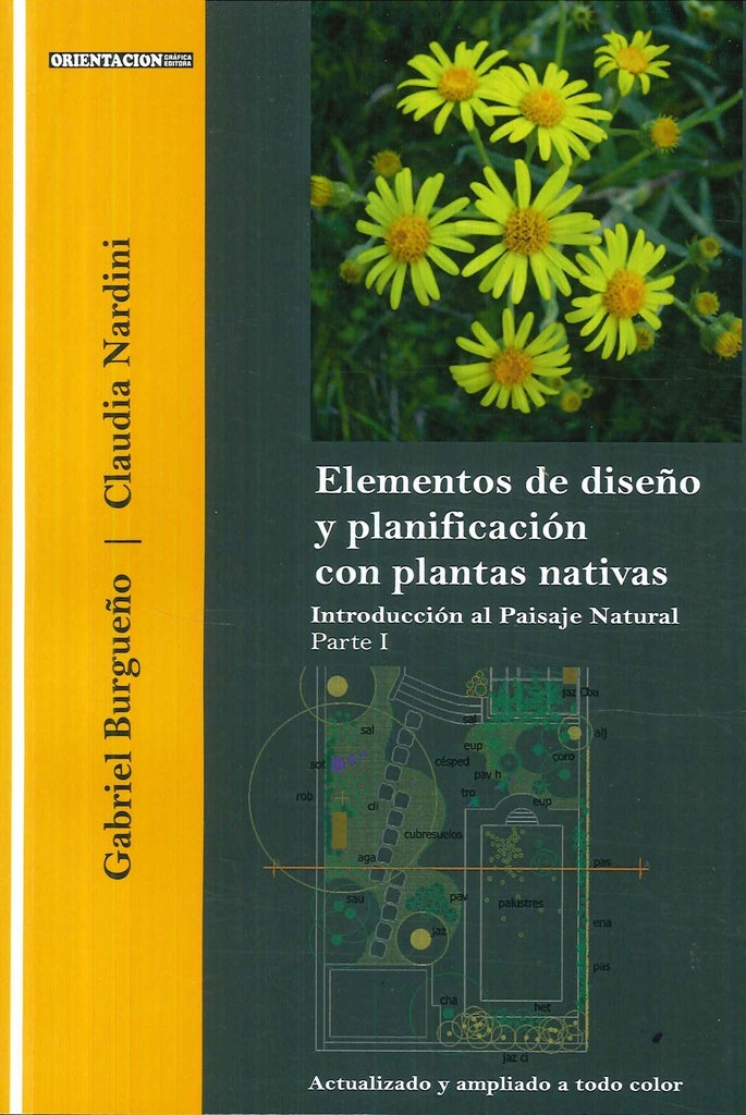ELEMENTOS DE DISEÑO Y PLANIFICACION CON PLANTAS NATIVAS.. | GABRIEL BURGUEÑO