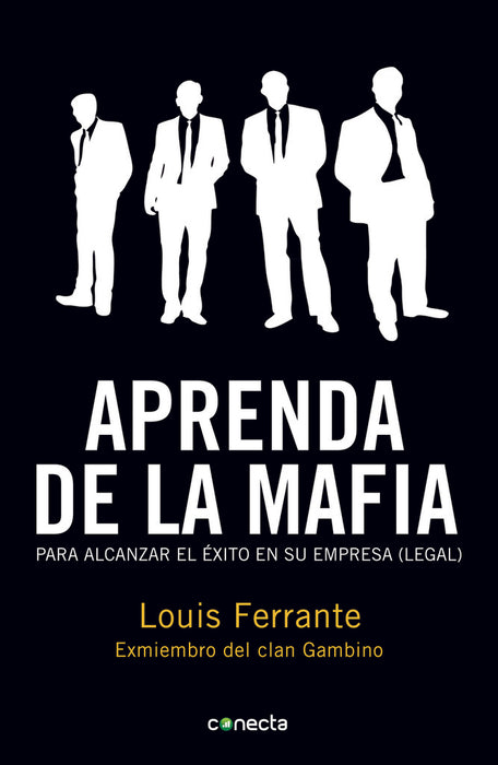 APRENDA DE LA MAFIA | LOUIS FERRANTE