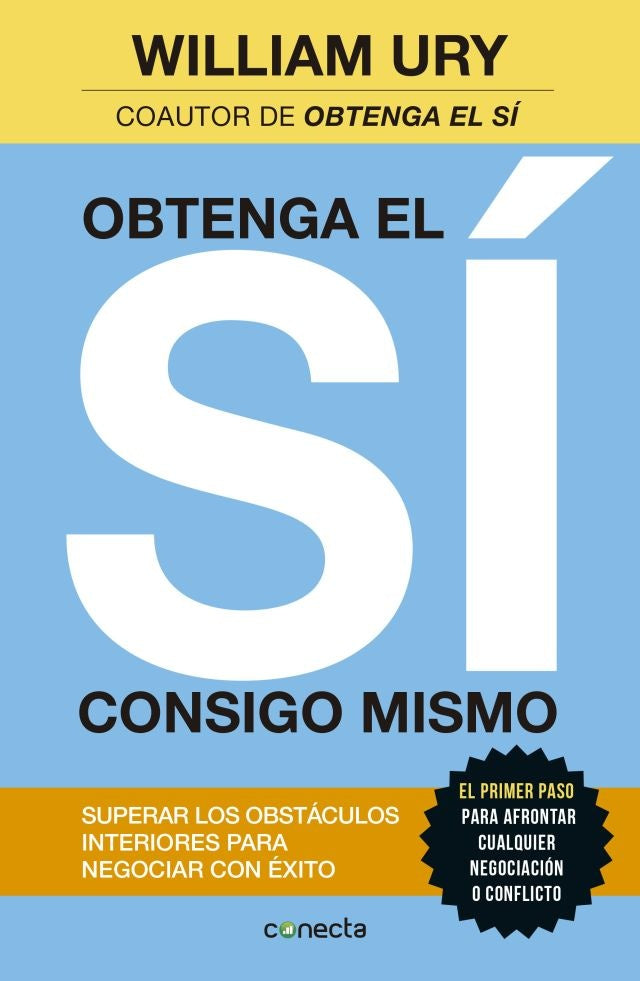 OBTENGA EL SI CONSIGO MISMO | William L. Ury