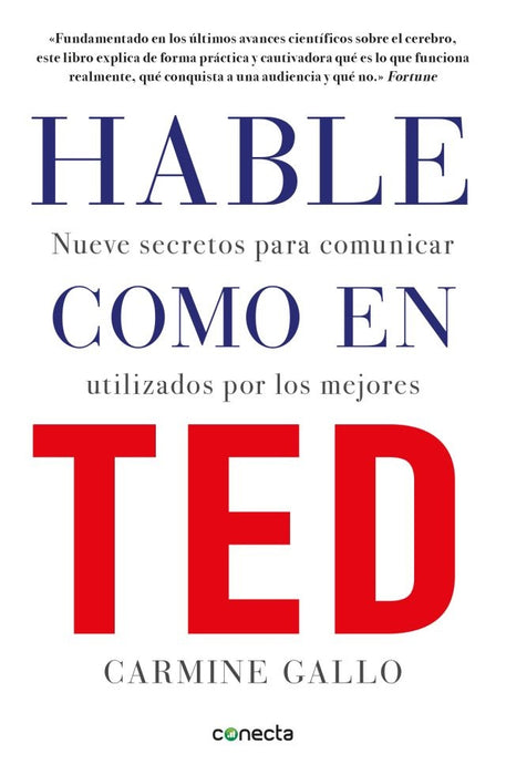 HABLE COMO EN TED.. | Carmine Gallo