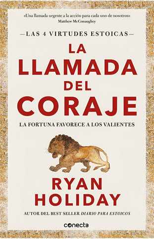 LA LLAMADA DEL CORAJE.. | RYAN  HOLIDAY