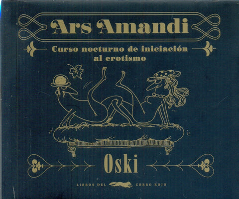 ARS AMANDI: CURSO NOCTURNO DE INICIACION AL EROTISMO