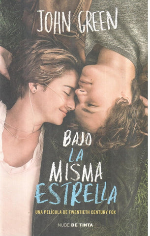 BAJO LA MISMA ESTRELLA .. | John Green