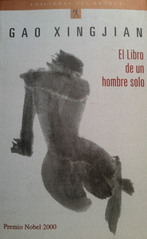 El libro de un hombre solo * | Gao Xingjian