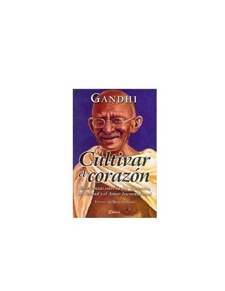 CULTIVAR EL CORAZON .. | Gandhi-Grinberg-Grinberg