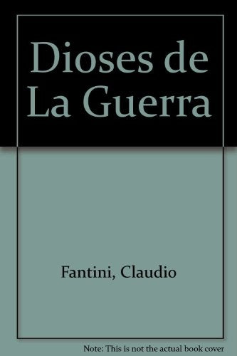 DIOSES DE LA GUERRA | Claudio Fantini