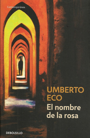 EL NOMBRE DE LA ROSA*.. | Umberto Eco
