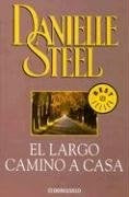 EL LARGO CAMINO A CASA | Danielle Steel