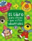 Libro para los chicos que están aburridos 2, El | Ruiz-Johnson