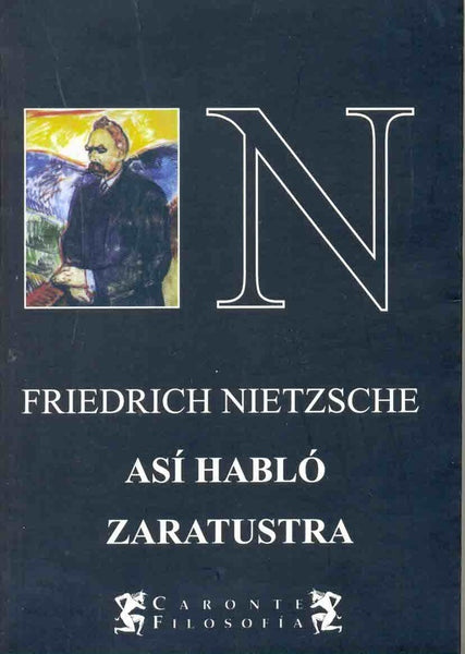 Así habló Zaratustra | Friedrich Wilhelm Nietzsche