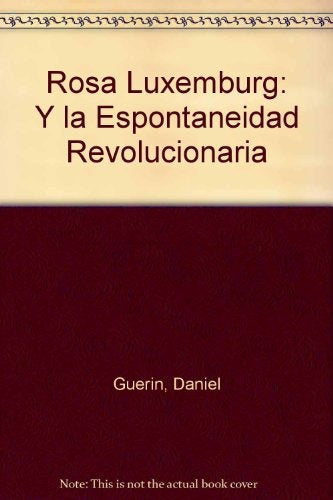 ROSA LUXEMBURG..* | Daniel Guerín