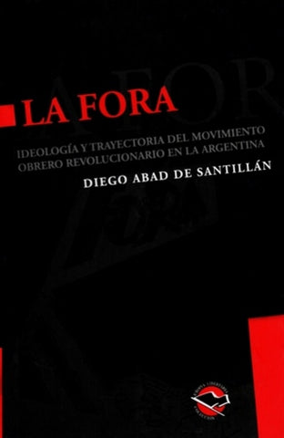 LA FORA..* | Diego Abad de Santillán