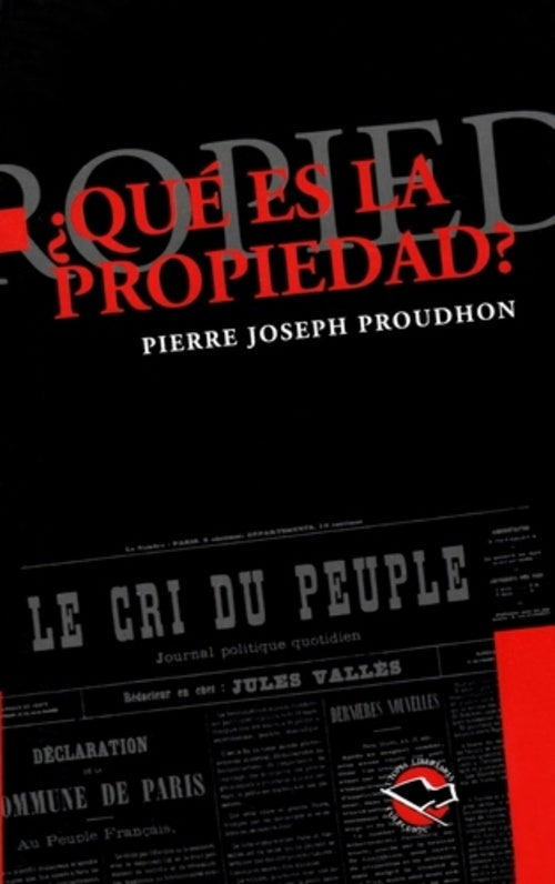 QUÉ ES LA PROPIEDAD.. | Pierre-Joseph Proudhon