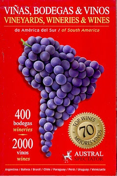 Viñas, bodegas y vinos de América del Sur | Willens, Bigongiari