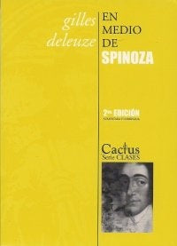 EN MEDIO DE SPINOZA.. | Gilles Deleuze