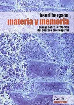 MATERIA Y MEMORIA.. | Henri Bergson