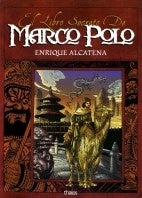 El Libro Secreto De Marco Polo | Enrique Alcatena