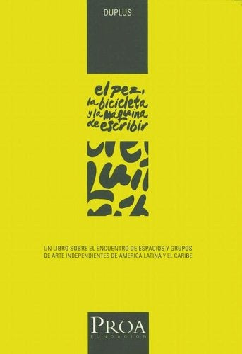 Pez, la bicicleta y la máquina de escribir, El