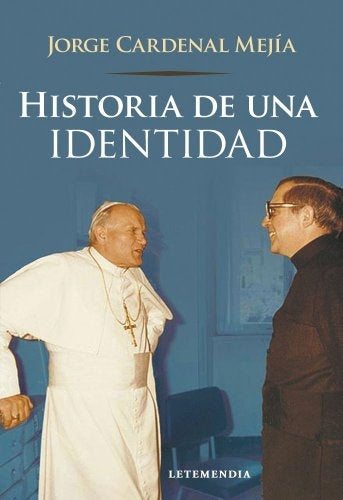 Historia de una identidad | Jorge Mejía