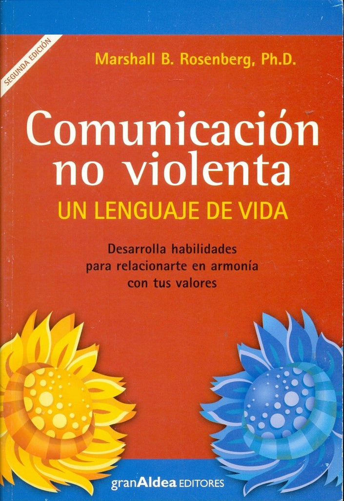 Comunicación no violenta | MARSHALL B.  ROSENBERG